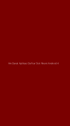 Tampilan Antarmuka Aplikasi Hm Darat Aplikasi Daftar Slot Resmi Android - 4