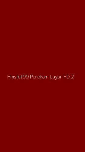 Tampilan Antarmuka Aplikasi Hmslot99 Perekam Layar Hd - 2