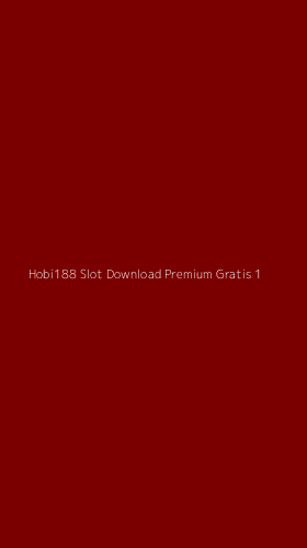 Tampilan Antarmuka Aplikasi Hobi188 Slot Download Premium Gratis - 1