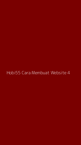 Tampilan Antarmuka Aplikasi Hobi55 Cara Membuat Website - 4