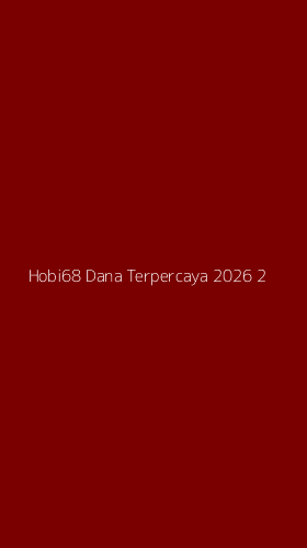 Tampilan Antarmuka Aplikasi Hobi68 Dana Terpercaya 2026 - 2