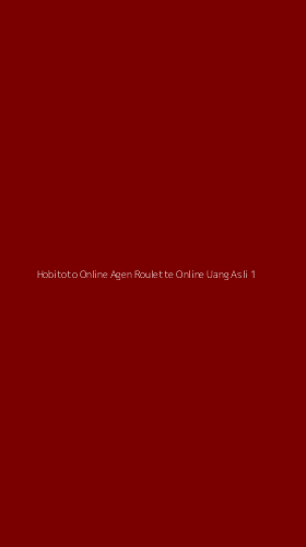 Tampilan Antarmuka Aplikasi Hobitoto Online Agen Roulette Online Uang Asli - 1