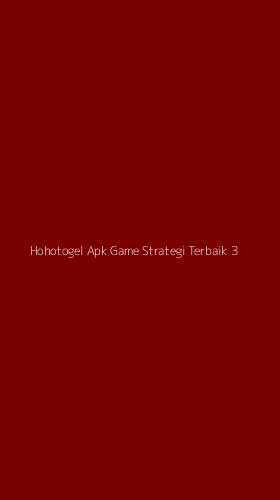 Tampilan Antarmuka Aplikasi Hohotogel Apk Game Strategi Terbaik - 3