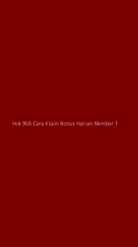 Tampilan Antarmuka Aplikasi Hok368 Cara Klaim Bonus Harian Member - 1