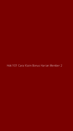 Tampilan Antarmuka Aplikasi Hoki101 Cara Klaim Bonus Harian Member - 2