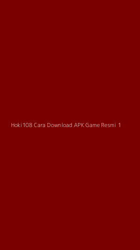 Tampilan Antarmuka Aplikasi Hoki108 Cara Download Apk Game Resmi - 1