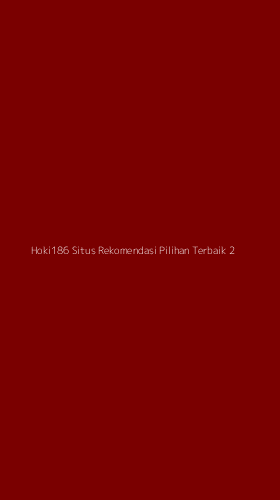 Tampilan Antarmuka Aplikasi Hoki186 Situs Rekomendasi Pilihan Terbaik - 2