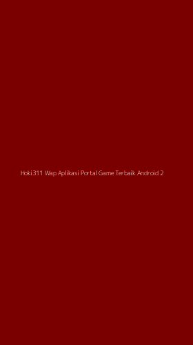 Tampilan Antarmuka Aplikasi Hoki311 Wap Aplikasi Portal Game Terbaik Android - 2