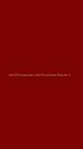 Tampilan Antarmuka Aplikasi Hoki33 Kumpulan Link Situs Game Populer - 2