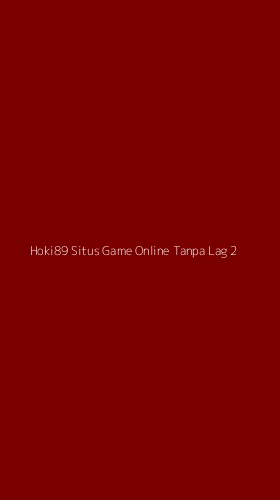 Tampilan Antarmuka Aplikasi Hoki89 Situs Game Online Tanpa Lag - 2