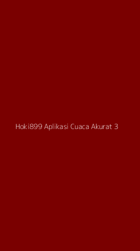 Tampilan Antarmuka Aplikasi Hoki899 Aplikasi Cuaca Akurat - 3