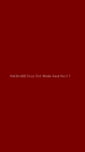 Tampilan Antarmuka Aplikasi Hokibro88 Situs Slot Modal Awal Kecil - 1