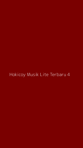 Tampilan Antarmuka Aplikasi Hokicoy Musik Lite Terbaru - 4