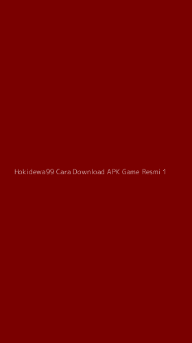 Tampilan Antarmuka Aplikasi Hokidewa99 Cara Download Apk Game Resmi - 1