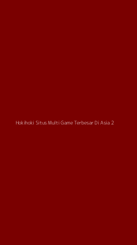 Tampilan Antarmuka Aplikasi Hokihoki Situs Multi Game Terbesar Di Asia - 2