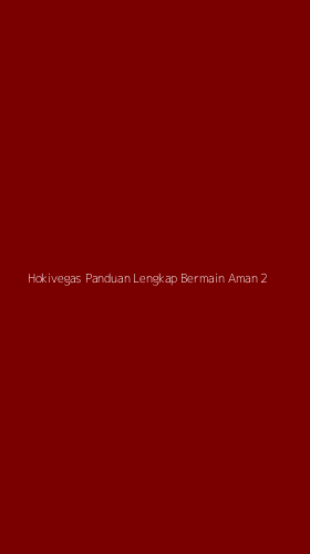 Tampilan Antarmuka Aplikasi Hokivegas Panduan Lengkap Bermain Aman - 2