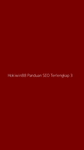 Tampilan Antarmuka Aplikasi Hokiwin88 Panduan Seo Terlengkap - 3