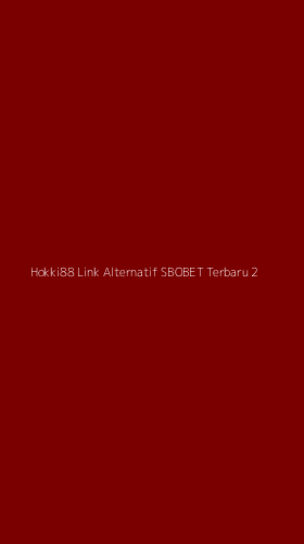 Tampilan Antarmuka Aplikasi Hokki88 Link Alternatif Sbobet Terbaru - 2