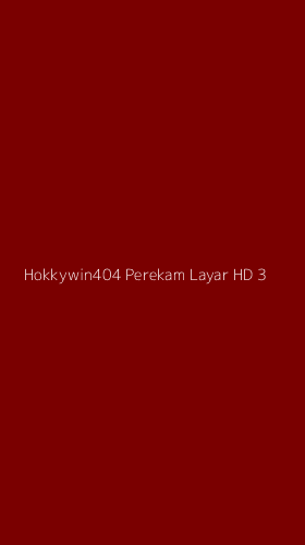 Tampilan Antarmuka Aplikasi Hokkywin404 Perekam Layar Hd - 3