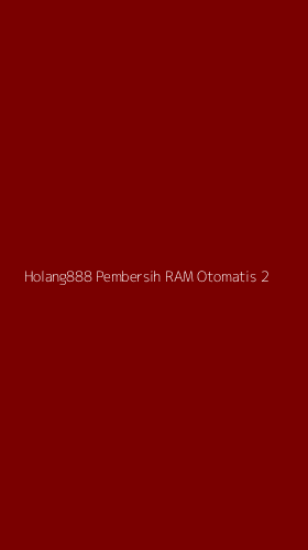 Tampilan Antarmuka Aplikasi Holang888 Pembersih Ram Otomatis - 2