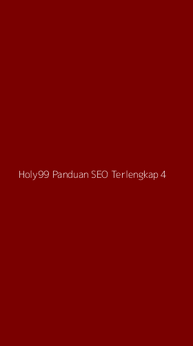 Tampilan Antarmuka Aplikasi Holy99 Panduan Seo Terlengkap - 4