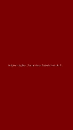 Tampilan Antarmuka Aplikasi Holytoto Aplikasi Portal Game Terbaik Android - 3