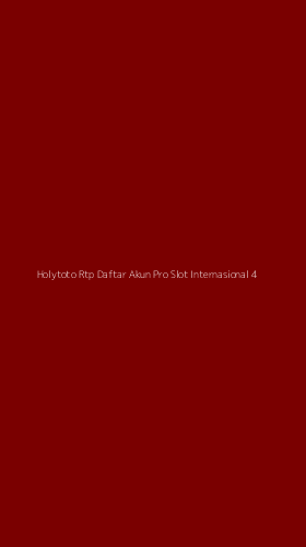 Tampilan Antarmuka Aplikasi Holytoto Rtp Daftar Akun Pro Slot Internasional - 4