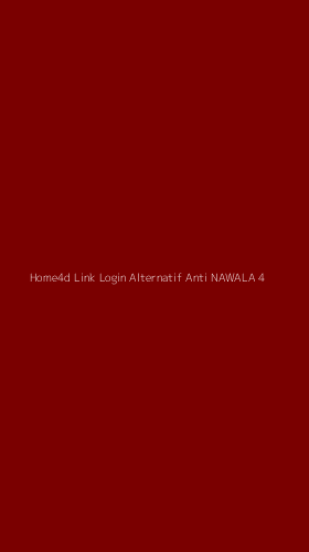 Tampilan Antarmuka Aplikasi Home4d Link Login Alternatif Anti Nawala - 4