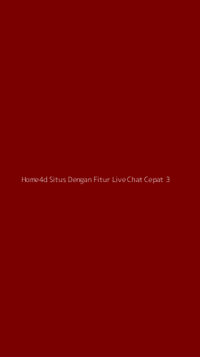 Tampilan Antarmuka Aplikasi Home4d Situs Dengan Fitur Live Chat Cepat - 3