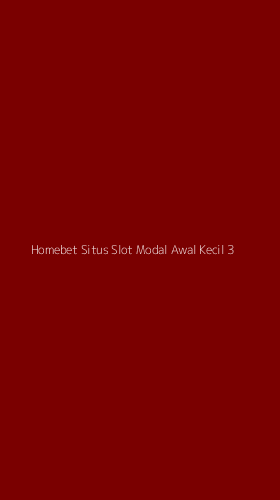 Tampilan Antarmuka Aplikasi Homebet Situs Slot Modal Awal Kecil - 3