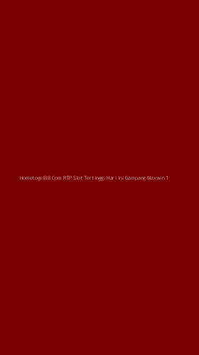 Tampilan Antarmuka Aplikasi Hometogel88 Com Rtp Slot Tertinggi Hari Ini Gampang Maxwin - 1