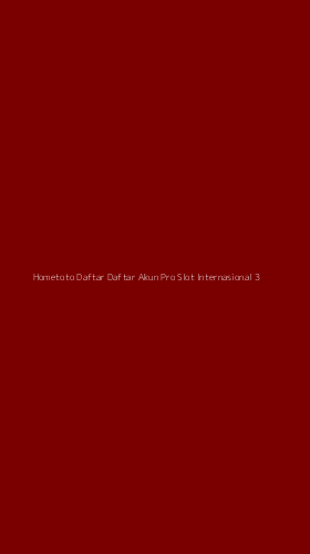 Tampilan Antarmuka Aplikasi Hometoto Daftar Daftar Akun Pro Slot Internasional - 3