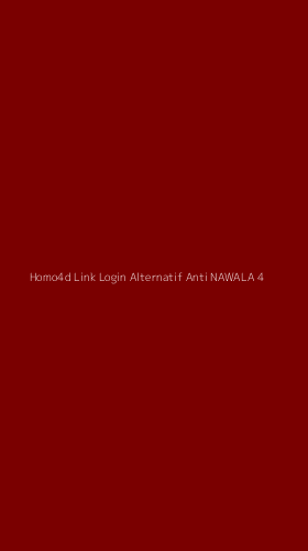 Tampilan Antarmuka Aplikasi Homo4d Link Login Alternatif Anti Nawala - 4