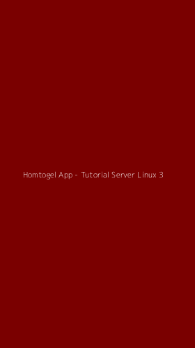 Tampilan Antarmuka Aplikasi Homtogel App - Tutorial Server Linux - 3