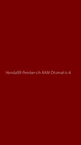 Tampilan Antarmuka Aplikasi Honda99 Pembersih Ram Otomatis - 4
