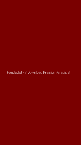Tampilan Antarmuka Aplikasi Hondaslot77 Download Premium Gratis - 3