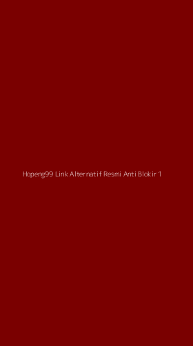 Tampilan Antarmuka Aplikasi Hopeng99 Link Alternatif Resmi Anti Blokir - 1