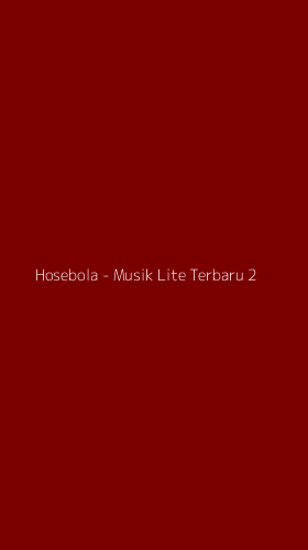 Tampilan Antarmuka Aplikasi Hosebola - Musik Lite Terbaru - 2