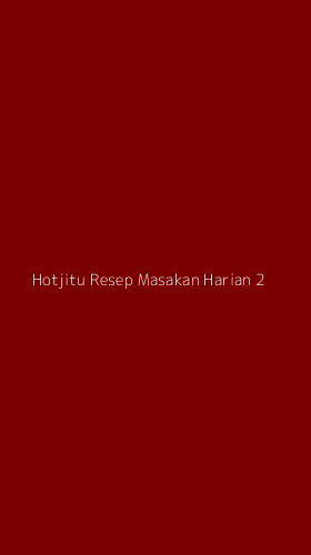 Tampilan Antarmuka Aplikasi Hotjitu Resep Masakan Harian - 2