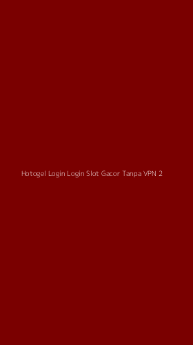 Tampilan Antarmuka Aplikasi Hotogel Login Login Slot Gacor Tanpa Vpn - 2