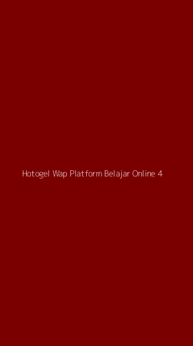 Tampilan Antarmuka Aplikasi Hotogel Wap Platform Belajar Online - 4