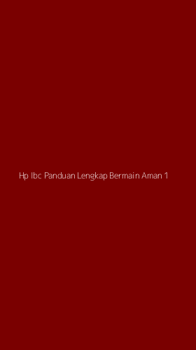 Tampilan Antarmuka Aplikasi Hp Ibc Panduan Lengkap Bermain Aman - 1