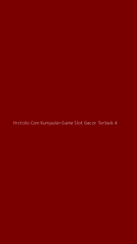 Tampilan Antarmuka Aplikasi Hrctoto Com Kumpulan Game Slot Gacor Terbaik - 4