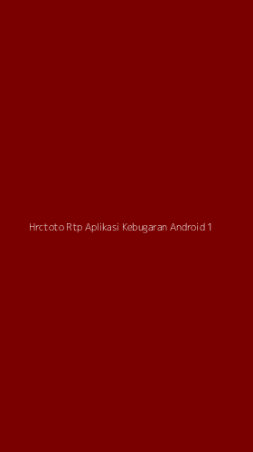 Tampilan Antarmuka Aplikasi Hrctoto Rtp Aplikasi Kebugaran Android - 1