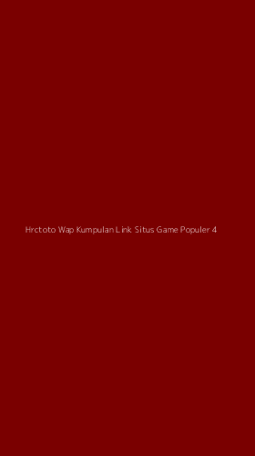Tampilan Antarmuka Aplikasi Hrctoto Wap Kumpulan Link Situs Game Populer - 4