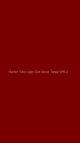 Tampilan Antarmuka Aplikasi Hunter Toto Login Slot Gacor Tanpa Vpn - 2