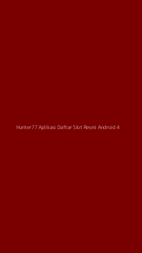 Tampilan Antarmuka Aplikasi Hunter77 Aplikasi Daftar Slot Resmi Android - 4