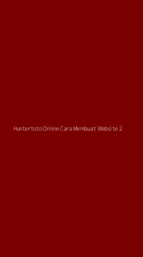 Tampilan Antarmuka Aplikasi Huntertoto Online Cara Membuat Website - 2