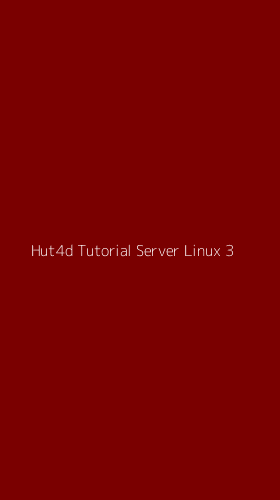 Tampilan Antarmuka Aplikasi Hut4d Tutorial Server Linux - 3