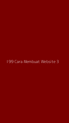 Tampilan Antarmuka Aplikasi I 99 Cara Membuat Website - 3
